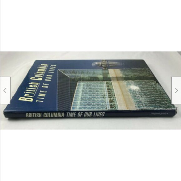 British Columbia Time of Our Lives Hardcover Coffee Table Book 1986 Mowbray - Picture 9 of 12
